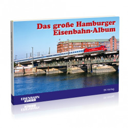 Das große Hamburger Eisenbahn-Album - Dierk Lawrenz