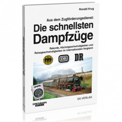 Die schnellsten Dampfzüge - Ronald Krug Die schnellsten Dampfzüge - Ronald Krug