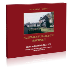 Schmalspur-Album Sachsen: Freital-Potschappel - Wilsdruff - Nossen (ab Bahnhof Wilsdruff)