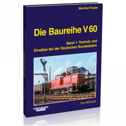 Die Baureihe V 60 - Band 1 - Manfred Traube