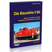 Die Baureihe V 60 - Band 2 - Manfred Traube