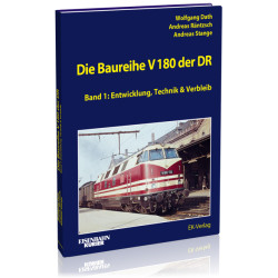 Die Baureihe V 180 - Band 1 - Wolfgang Dath, Andreas Räntzsch, Andreas Stange