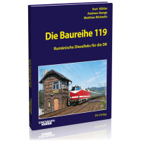Die Baureihe 119 - Kurt Köhler / Andreas Stange / Matthias Michaelis