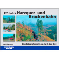 125 Jahre Harzquer- und Brockenbahn - Josef Högemann