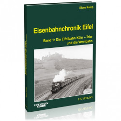 Eisenbahnchronik Eifel - Band 1 - Klaus Kemp