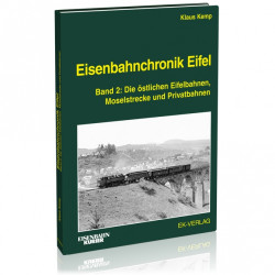Eisenbahnchronik Eifel - Band 2 - Klaus Kemp