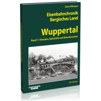 Eisenbahnchronik Bergisches Land - Wuppertal - Band 1 - Zeno Pillmann