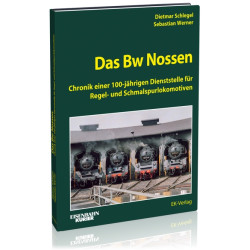 Das Bw Nossen - Dietmar Schlegel / Sebastian Werner Das Bw Nossen - Dietmar Schlegel / Sebastian Werner