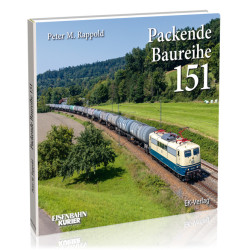 Packende Baureihe 151 - Peter Rappold